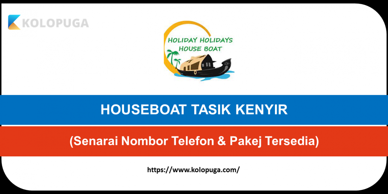 SENARAI NOMBOR TELEFON(CONTACT) HOUSEBOAT TASIK KENYIR