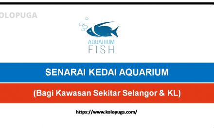 SENARAI KEDAI AQUARIUM SEKITAR SELANGOR DAN KL