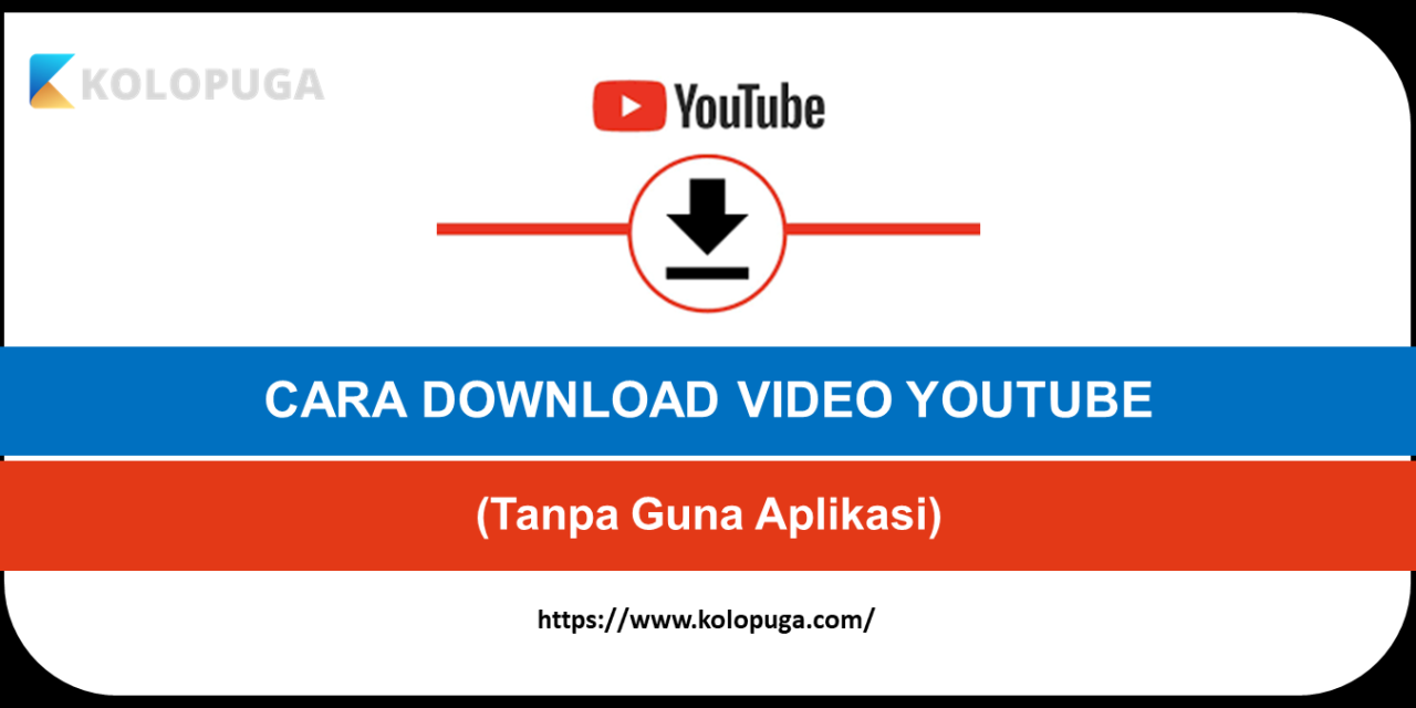 CARA DOWNLOAD VIDEO YOUTUBE 4K HD (Tanpa Guna Aplikasi)